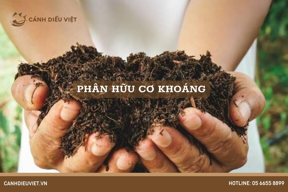 Phân hữu cơ khoáng là gì_Công dụng đặc biệt của loại phân này là gì